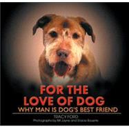 For The Love Of Dog