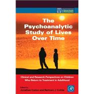 The Psychoanalytic Study of Lives Over Time