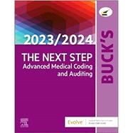 Buck's The Next Step: Advanced Medical Coding and Auditing, 2023/2024 Edition (w/ Evolve Resources for Buck's The Next Step: Advanced Medical Coding and Auditing, 2023/2024 Edition)