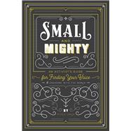 Small  Mighty