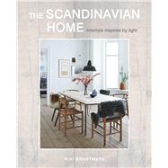 The Scandinavian Home: Interiors Inspired by Light