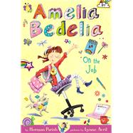 Amelia Bedelia on the Job (Amelia Bedelia, Bk. 9)
