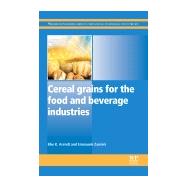 Cereal Grains for the Food and Beverage Industries