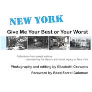 New York: Give Me Your Best or Your Worst