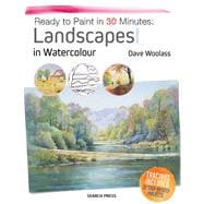 Ready to Paint in 30 Minutes Landscapes in Watercolour