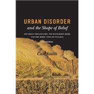 URBAN DISORDER & THE SHAPE OF BELIEF