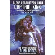 Close Encounters with Captain Kirk The Making of the Wrath of Khan (and the rest of it)