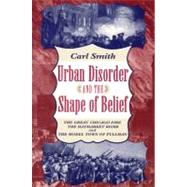 URBAN DISORDER & THE SHAPE OF BELIEF