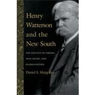 Henry Watterson And the New South