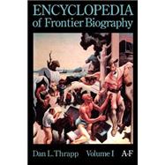 The Encyclopedia of Frontier Biography