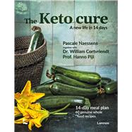 The Keto Cure Two weeks that will change your life