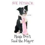 Please Dont Feed the Mayor