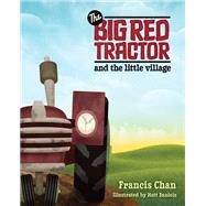 The Big Red Tractor and The Little Village