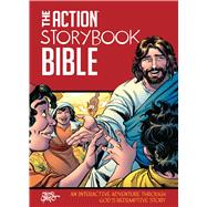 The Action Storybook Bible An Interactive Adventure through Gods Redemptive Story
