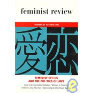 Feminist Ethics and the Politics of Love