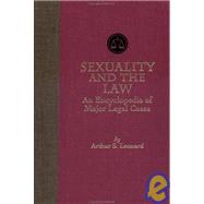 Sexuality and the Law Vol. 3 : An Encyclopedia of Major Legal Cases