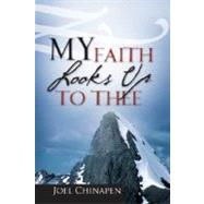 My Faith Looks Up To Thee