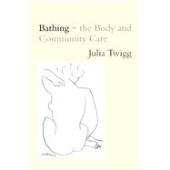Bathing - The Body and Community Care