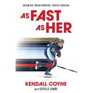 As Fast As Her