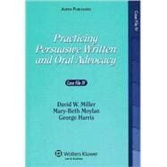 Practicing Persuasive Written and Oral Advocacy Case File IV