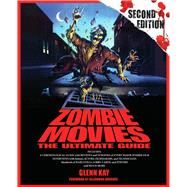 Zombie Movies The Ultimate Guide