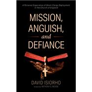 Mission Anguish and Defiance