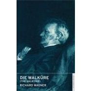 Die Walkure  the Valkyrie
