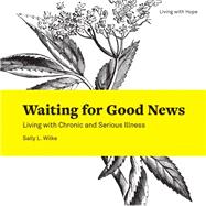 Waiting for Good News