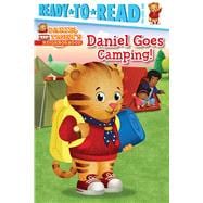 Daniel Goes Camping! Ready-to-Read Pre-Level 1
