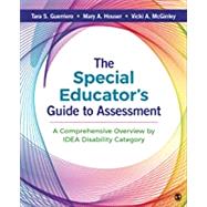 The Special Educators Guide to Assessment A Comprehensive Overview by IDEA Disability Category