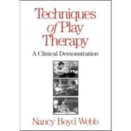Techniques of Play Therapy A Clinical Demonstration