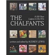 The Chalfants: A 150-Year Legacy in the Arts