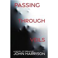 Passing Through Veils
