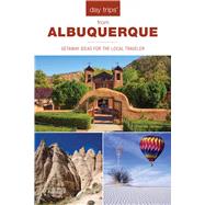 Day Trips from Albuquerque Getaway Ideas For The Local Traveler