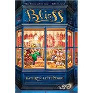 Bliss (Bliss Bakery, Bk. 1)