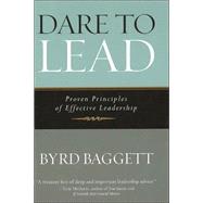 Dare to Lead  Proven Principles of Effective Leadership