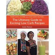 The Ultimate Guide to Exciting Low Carb Recipes