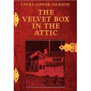 The Velvet Box in the Attic
