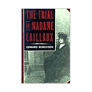 The Trial of Madame Caillaux