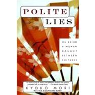 Polite Lies On Being a Woman Caught Between Cultures