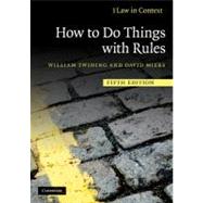 How to Do Things with Rules