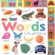 Tabbed Board Books: My First Words Let's Get Talking!