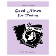 Good News for Today
