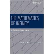 The Mathematics of Infinity: A Guide to Great Ideas