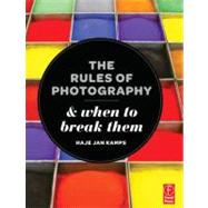 The Rules of Photography and When to Break Them