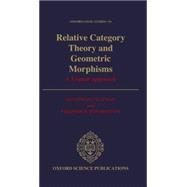 Relative Category Theory and Geometric Morphisms A Logical Approach