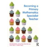 Becoming a Primary Mathematics Specialist Teacher