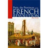 Paris, the Provinces and the French Revolution