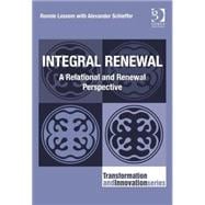 Integral Renewal A Relational and Renewal Perspective