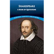 Shakespeare A Book of Quotations